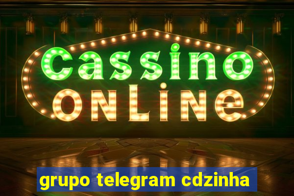 grupo telegram cdzinha